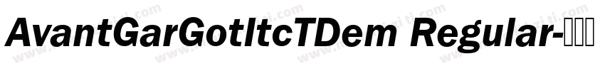 AvantGarGotItcTDem Regular字体转换
